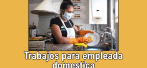 Trabajos para empleada domestica