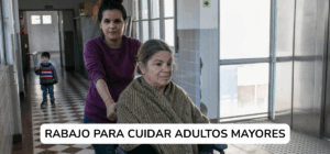 Trabajo para cuidar adulto mayor